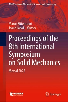 Abbildung von Bittencourt / Labaki | Proceedings of the 8th International Symposium on Solid Mechanics | 1. Auflage | 2024 | beck-shop.de