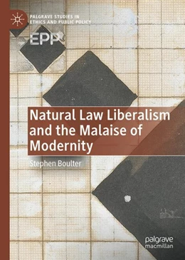 Abbildung von Boulter | Natural Law Liberalism and the Malaise of Modernity | 1. Auflage | 2024 | beck-shop.de