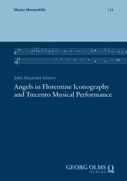Abbildung von Stinson | Angels in Florentine Iconography and Trecento Musical Performance | 1. Auflage | 2024 | 11 | beck-shop.de