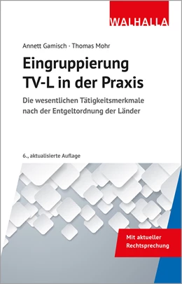 Abbildung von Gamisch / Mohr | Eingruppierung TV-L in der Praxis | 6. Auflage | 2024 | beck-shop.de