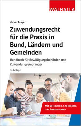 Abbildung von Mayer | Zuwendungsrecht für die Praxis in Bund, Ländern und Gemeinden | 3. Auflage | 2024 | beck-shop.de