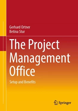 Abbildung von Ortner / Stur | The Project Management Office | 1. Auflage | 2024 | beck-shop.de