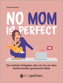 Abbildung von Dietz | No MOM is perfect! | 1. Auflage | 2024 | beck-shop.de