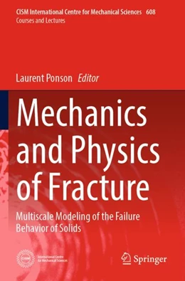 Abbildung von Ponson | Mechanics and Physics of Fracture | 1. Auflage | 2024 | beck-shop.de