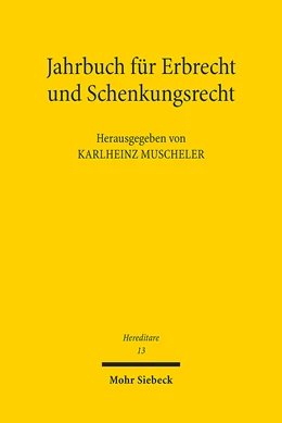 Abbildung von Muscheler | Jahrbuch für Erbrecht und Schenkungsrecht | 1. Auflage | 2024 | 13 | beck-shop.de
