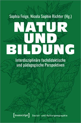 Abbildung von Feige / Richter | Natur und Bildung | 1. Auflage | 2024 | beck-shop.de