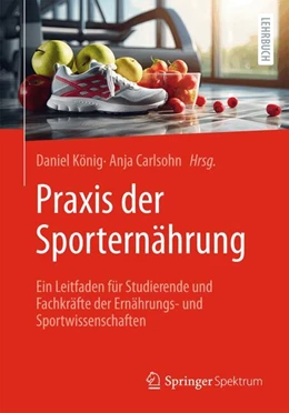 Abbildung von König / Carlsohn | Praxis der Sporternährung | 1. Auflage | 2024 | beck-shop.de