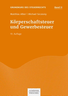 Abbildung von Alber / Szczesny | Körperschaftsteuer und Gewerbesteuer | 19. Auflage | 2024 | beck-shop.de