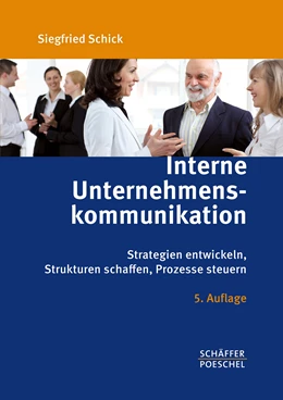 Abbildung von Schick | Interne Unternehmenskommunikation | 5. Auflage | 2024 | beck-shop.de