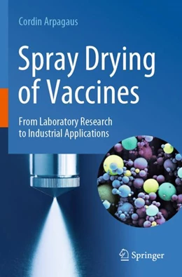 Abbildung von Arpagaus | Spray Drying of Vaccines | 1. Auflage | 2024 | beck-shop.de
