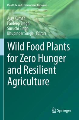 Abbildung von Kumar / Singh | Wild Food Plants for Zero Hunger and Resilient Agriculture | 1. Auflage | 2024 | beck-shop.de