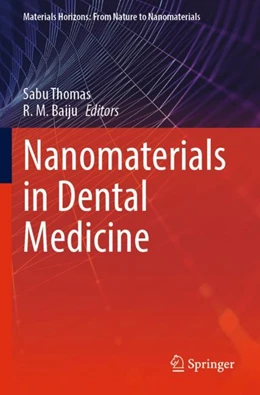 Abbildung von Baiju / Thomas | Nanomaterials in Dental Medicine | 1. Auflage | 2024 | beck-shop.de