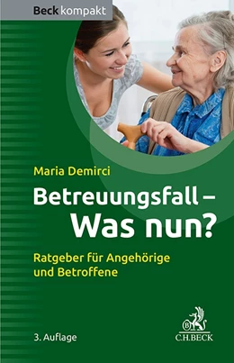 Abbildung von Demirci | Betreuungsfall - was nun? | 3. Auflage | 2024 | beck-shop.de