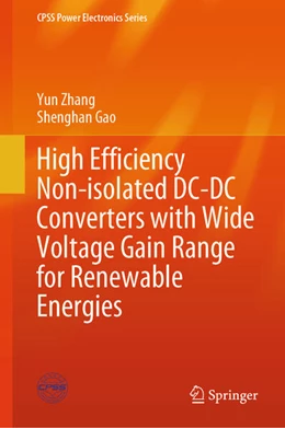 Abbildung von Zhang / Gao | High Efficiency Non-isolated DC-DC Converters with Wide Voltage Gain Range for Renewable Energies | 1. Auflage | 2024 | beck-shop.de
