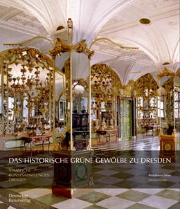 Abbildung von Syndram / Staatliche Kunstsammlungen Dresden | Das Historische Grüne Gewölbe zu Dresden | 4. Auflage | 2024 | beck-shop.de