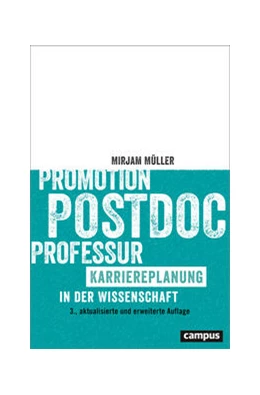 Abbildung von Müller | Promotion - Postdoc - Professur | 3. Auflage | 2024 | beck-shop.de