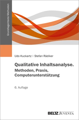 Abbildung von Kuckartz / Rädiker | Qualitative Inhaltsanalyse. Methoden, Praxis, Computerunterstützung | 6. Auflage | 2024 | beck-shop.de