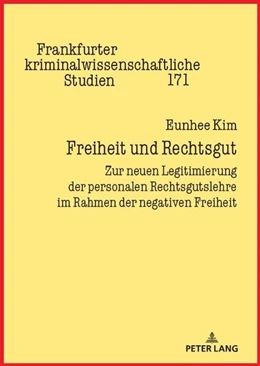 Abbildung von Kim | Freiheit und Rechtsgut | 1. Auflage | 2024 | beck-shop.de