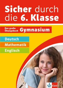 Abbildung von Sicher durch die 6. Klasse - Deutsch, Mathe, Englisch | 1. Auflage | 2024 | beck-shop.de