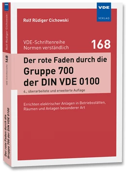Abbildung von Cichowski | Der rote Faden durch die Gruppe 700 der DIN VDE 0100 | 4. Auflage | 2024 | 168 | beck-shop.de