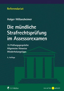 Abbildung von Willanzheimer | Die mündliche Strafrechtsprüfung im Assessorexamen | 5. Auflage | 2024 | beck-shop.de