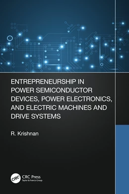 Abbildung von Ramu | Entrepreneurship in Power Semiconductor Devices, Power Electronics, and Electric Machines and Drive Systems | 1. Auflage | 2024 | beck-shop.de