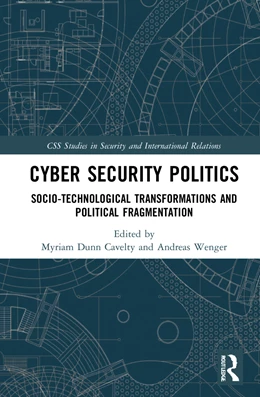 Abbildung von Wenger / Dunn Cavelty | Cyber Security Politics | 1. Auflage | 2024 | beck-shop.de
