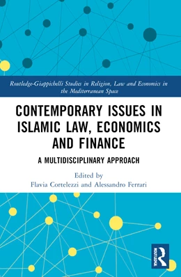 Abbildung von Ferrari / Cortelezzi | Contemporary Issues in Islamic Law, Economics and Finance | 1. Auflage | 2024 | beck-shop.de