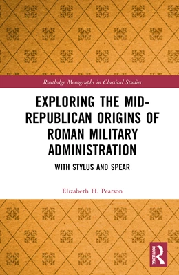 Abbildung von Pearson | Exploring the Mid-Republican Origins of Roman Military Administration | 1. Auflage | 2024 | beck-shop.de
