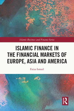 Abbildung von Ismail | Islamic Finance in the Financial Markets of Europe, Asia and America | 1. Auflage | 2024 | beck-shop.de