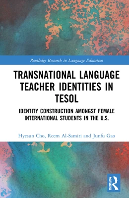 Abbildung von Cho / Gao | Transnational Language Teacher Identities in TESOL | 1. Auflage | 2024 | beck-shop.de