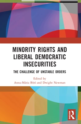 Abbildung von Biro / Newman | Minority Rights and Liberal Democratic Insecurities | 1. Auflage | 2024 | beck-shop.de