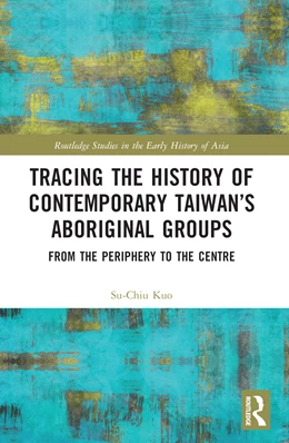 Abbildung von Kuo | Tracing the History of Contemporary Taiwan's Aboriginal Groups | 1. Auflage | 2024 | beck-shop.de