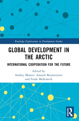 Abbildung von Bourmistrov / Mineev | Global Development in the Arctic | 1. Auflage | 2024 | beck-shop.de