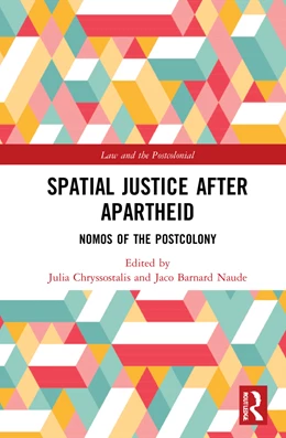 Abbildung von Barnard-Naude / Chryssostalis | Spatial Justice After Apartheid | 1. Auflage | 2024 | beck-shop.de