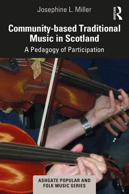 Abbildung von Miller | Community-based Traditional Music in Scotland | 1. Auflage | 2024 | beck-shop.de
