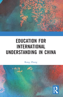 Abbildung von Zhang | Education for International Understanding in China | 1. Auflage | 2024 | beck-shop.de