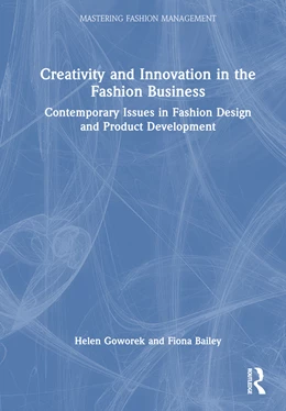 Abbildung von Bailey / Goworek | Creativity and Innovation in the Fashion Business | 1. Auflage | 2024 | beck-shop.de