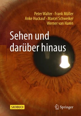 Abbildung von Walter / Müller | Sehen und darüber hinaus | 1. Auflage | 2024 | beck-shop.de