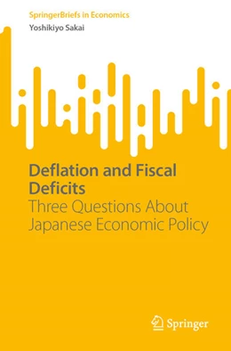 Abbildung von Sakai | Deflation and Fiscal Deficits | 1. Auflage | 2024 | beck-shop.de