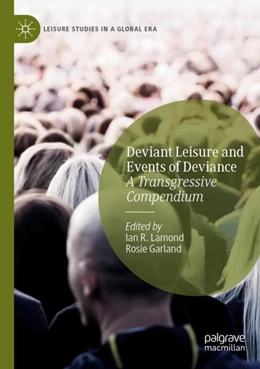 Abbildung von Lamond / Garland | Deviant Leisure and Events of Deviance | 1. Auflage | 2024 | beck-shop.de