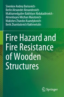 Abbildung von Andrey Borisovich / Alexander Alexandrovich | Fire Hazard and Fire Resistance of Wooden Structures | 1. Auflage | 2024 | beck-shop.de