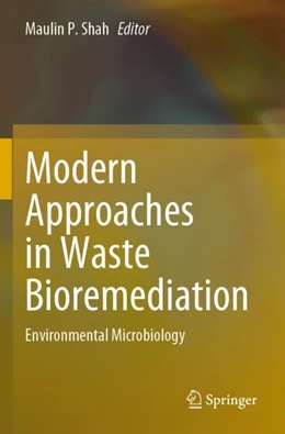 Abbildung von Shah | Modern Approaches in Waste Bioremediation | 1. Auflage | 2024 | beck-shop.de