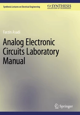 Abbildung von Asadi | Analog Electronic Circuits Laboratory Manual | 1. Auflage | 2024 | beck-shop.de
