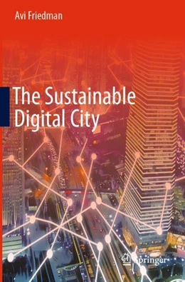 Abbildung von Friedman | The Sustainable Digital City | 1. Auflage | 2024 | beck-shop.de