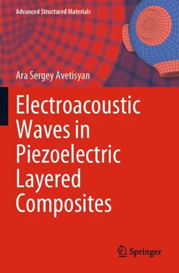 Abbildung von Avetisyan | Electroacoustic Waves in Piezoelectric Layered Composites | 1. Auflage | 2024 | 182 | beck-shop.de