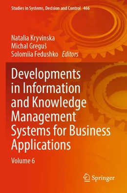 Abbildung von Kryvinska / Greguš | Developments in Information and Knowledge Management Systems for Business Applications | 1. Auflage | 2024 | 466 | beck-shop.de
