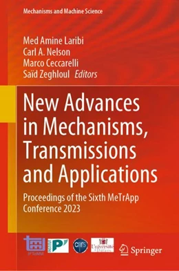 Abbildung von Laribi / Nelson | New Advances in Mechanisms, Transmissions and Applications | 1. Auflage | 2024 | 124 | beck-shop.de