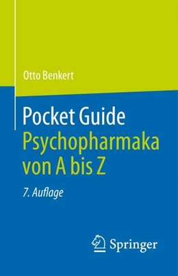 Abbildung von Benkert | Pocket Guide Psychopharmaka von A bis Z | 7. Auflage | 2024 | beck-shop.de