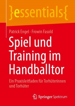 Abbildung von Engel / Fasold | Spiel und Training im Handballtor | 1. Auflage | 2024 | beck-shop.de